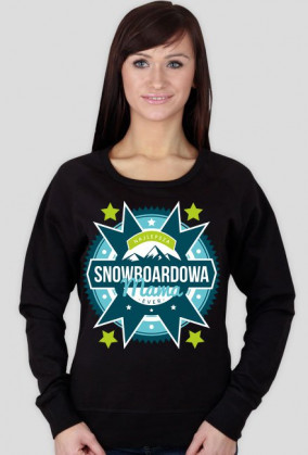 Bluza damska - NAJLEPSZA SNOWBOARDOWA MAMA EVER (różne kolory!)