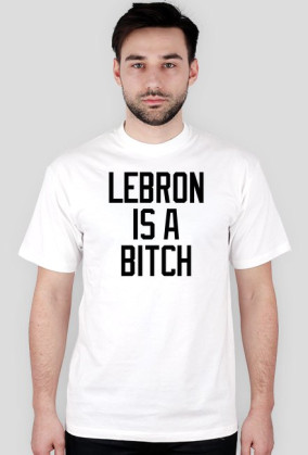 Lebron is a bitch