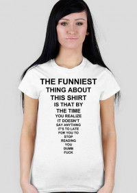 The Funiest Shirt (damska)