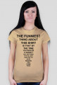The Funiest Shirt (damska)