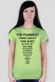 The Funiest Shirt (damska)