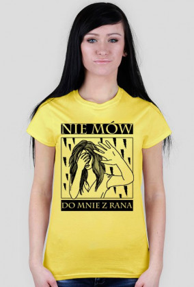 Nie mów do mnie z rana