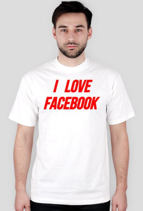 I LOVE FACEBOOK