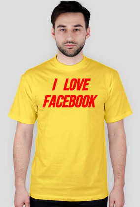 I LOVE FACEBOOK