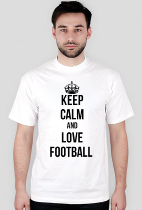 KEEP CALM AND LOVE FOOTBALL