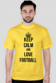 KEEP CALM AND LOVE FOOTBALL
