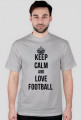 KEEP CALM AND LOVE FOOTBALL