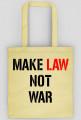 Law not war
