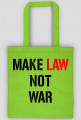 Law not war