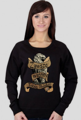 Bluza - Zawsze wierny