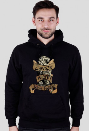 Bluza z kapturem - Zawsze wierny
