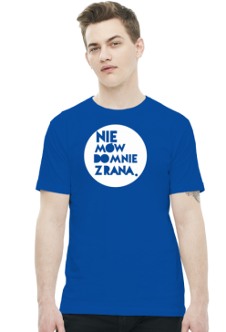 Nie mów do mnie z rana