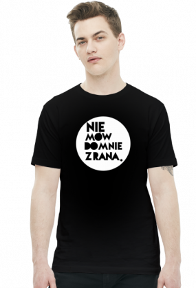 Nie mów do mnie z rana