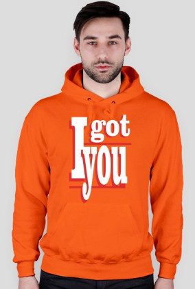 I GOT YOU