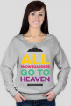 Bluza damska - ALL SNOWBOARDERS GO TO HEAVEN (różne kolory!)