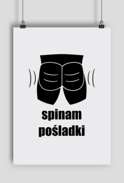 Plakat Spinam Pośladki - wersja umięśniona