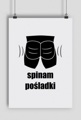 Plakat Spinam Pośladki - wersja umięśniona
