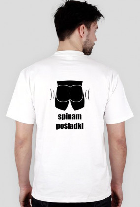 Koszulka "Spinam Pośladki" - wersja normalna, czarny wzór na plecach