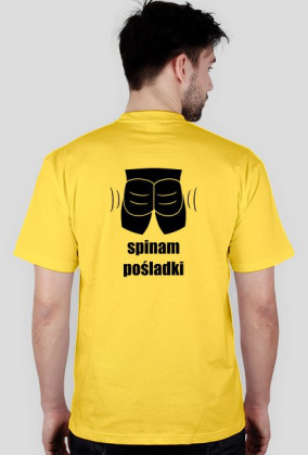 Koszulka "Spinam Pośladki" - wersja umięśniona, czarny wzór na plecach