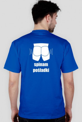 Koszulka "Spinam Pośladki" - wersja normalna, biały wzór na plecach
