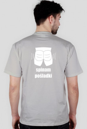 Koszulka "Spinam Pośladki" - wersja umięśniona, biały wzór na plecach
