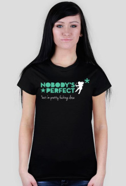 nobody's perfect