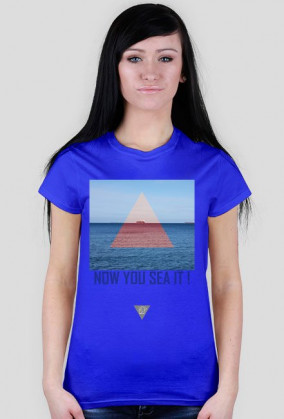 NOW YOU SEA IT //woman