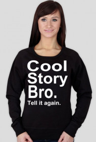 Cool story BRO bluza