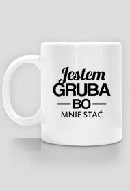 Jestem gruba