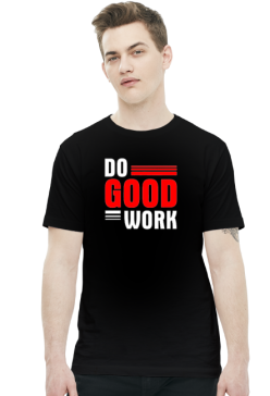 Do good work
