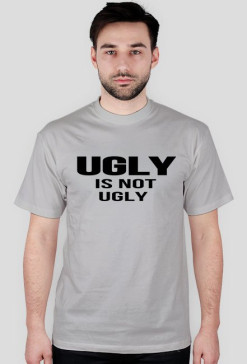 koszulka biala, Ugly Is Not Ugly