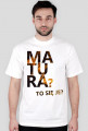 MATURA - TO SIĘ JE?