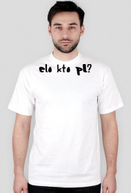 Elo kto pl?