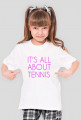 IT'S ALL ABOUT TENNIS - girl