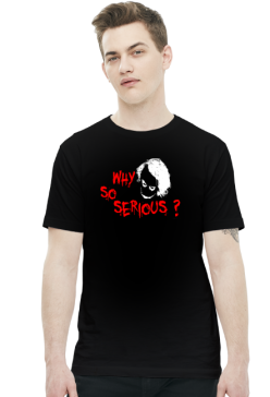 Why so serious