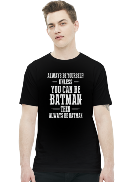You can be batman