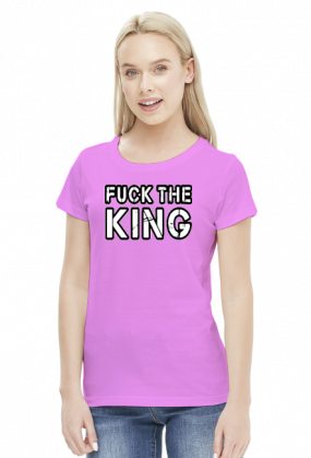 Fuck the king