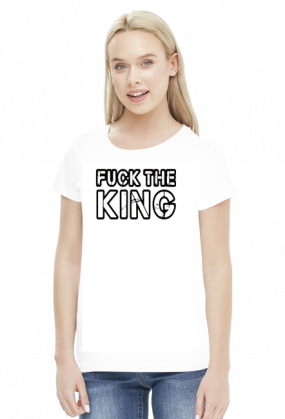 Fuck the king