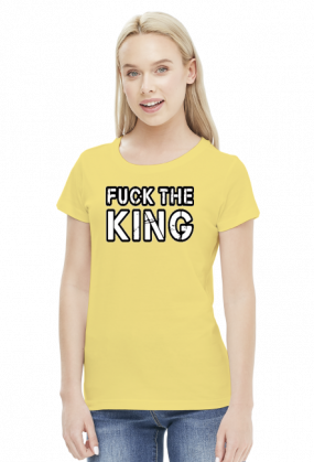 Fuck the king