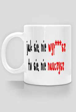 Kubek jak się nie ...