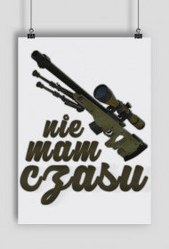 NIE MAM CZASU AWP plakat