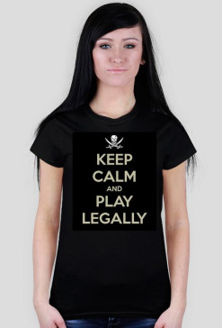 Keep Calm and Play Legally Girl