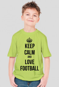 KEEP CALM AND LOVE FOOTBALL