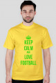 KEEP CALM AND LOVE FOOTBALL