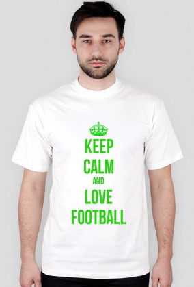 KEEP CALM AND LOVE FOOTBALL