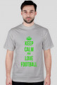 KEEP CALM AND LOVE FOOTBALL