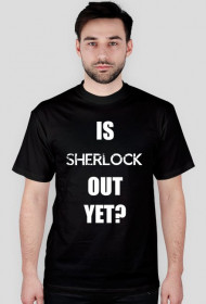 Is Sherlock out yet? - CZARNA