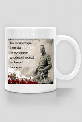 Cytat WIelkiego Bohatera i Patioty Polski.