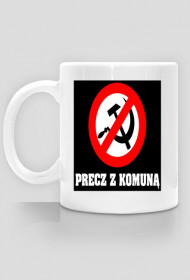 Precz z Komuną !!!