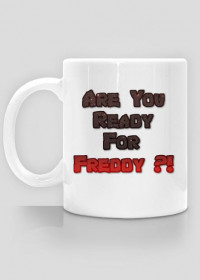 Five Nights at Freddy's|Kubek|AreYouReadyForFreddy?!